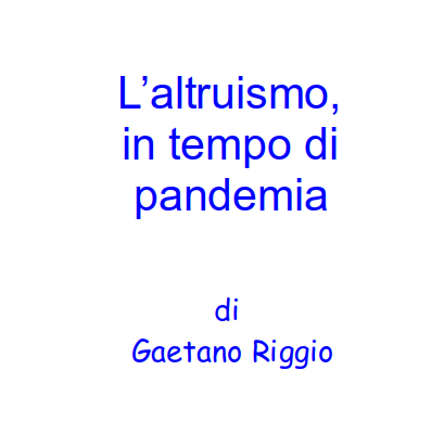 L'altruismo in tempo di pandemia